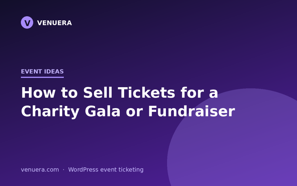 How to Sell Tickets for a Charity Gala or Fundraiser