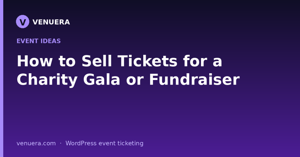 How to Sell Tickets for a Charity Gala or Fundraiser