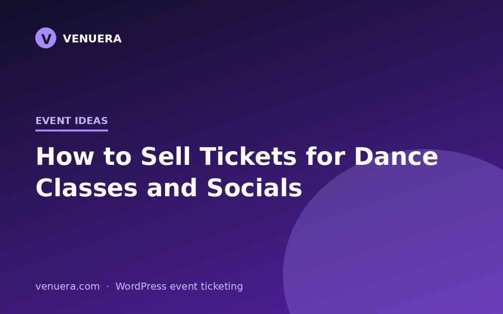 How to Sell Tickets for Dance Classes and Socials