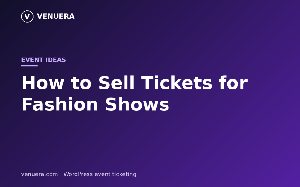 How to Sell Tickets for Fashion Shows