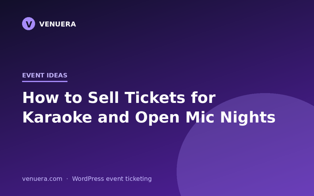 How to Sell Tickets for Karaoke and Open Mic Nights