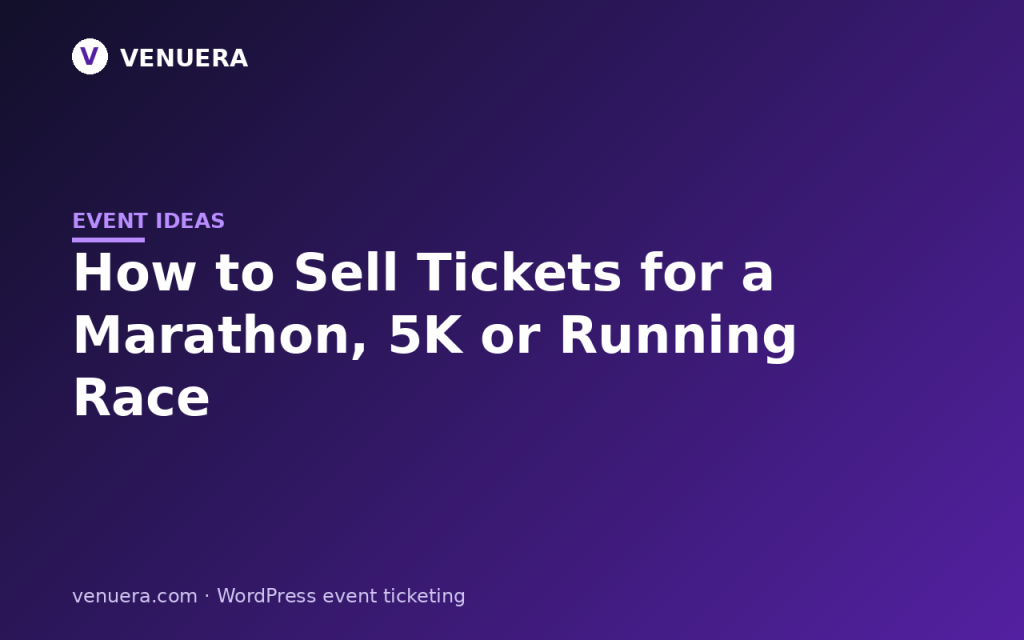 How to Sell Tickets for a Marathon, 5K or Running Race