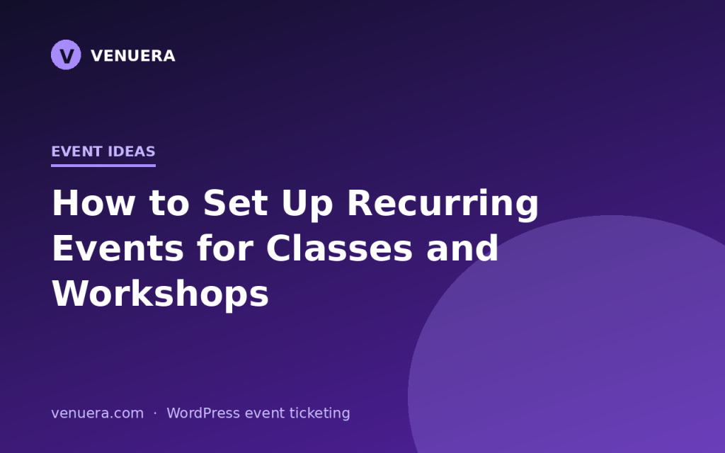 How to Set Up Recurring Events for Classes and Workshops