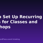 How to Set Up Recurring Events for Classes and Workshops