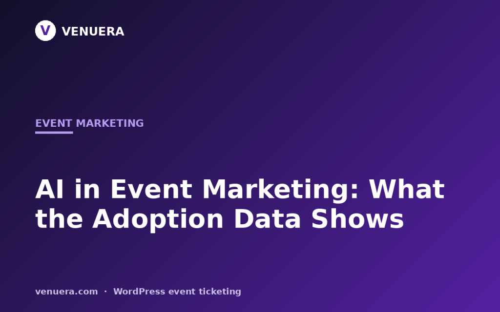 AI in Event Marketing: What the Adoption Data Shows