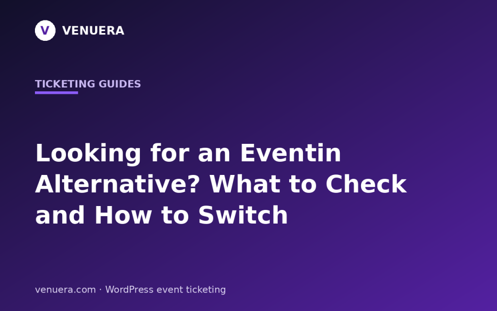 Looking for an Eventin Alternative? What to Check and How to Switch