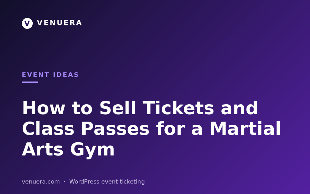 How to Sell Tickets and Class Passes for a Martial Arts Gym