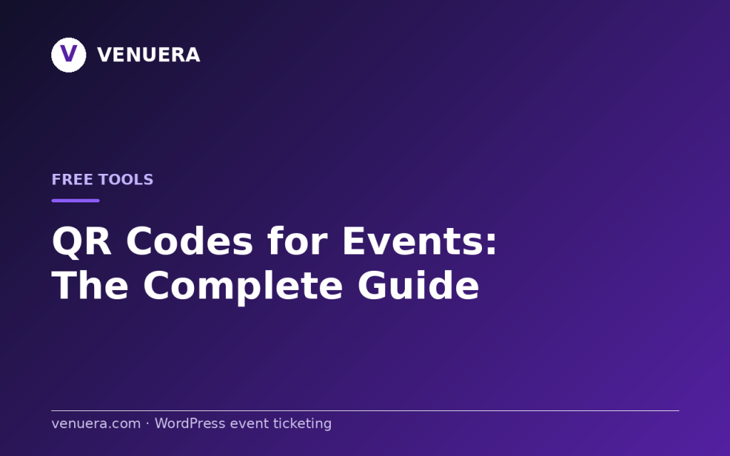 QR Codes for Events: The Complete Guide