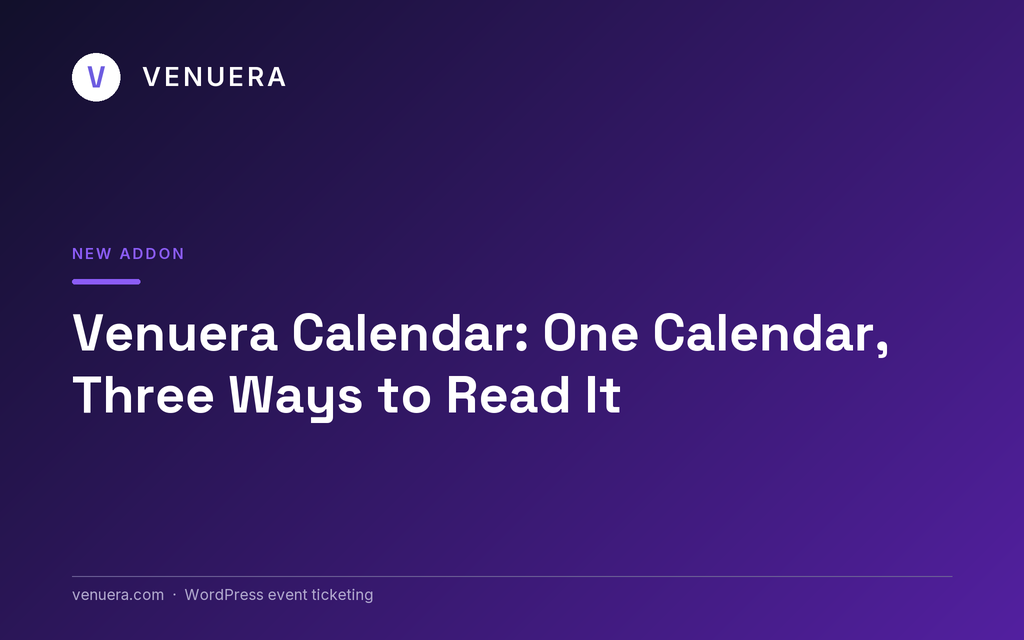 Introducing Venuera Calendar: A WordPress Event Calendar for Every Event You Run