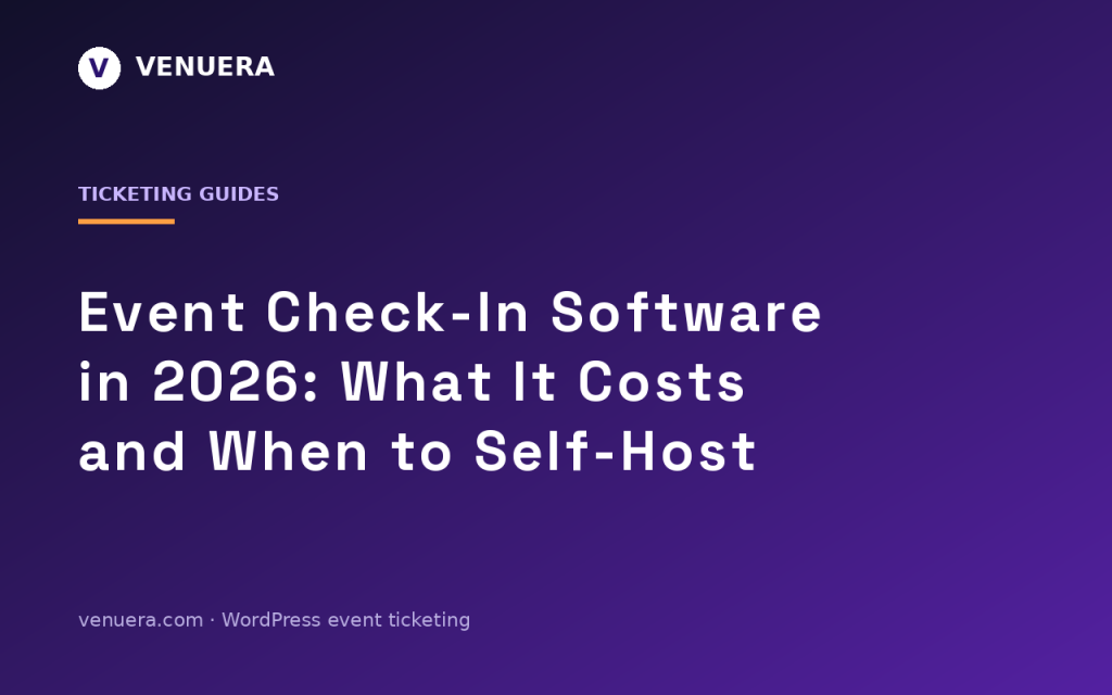 Event Check-In Software in 2026: Apps, Real Costs and the Self-Hosted Option